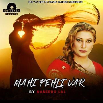 download Mahi-Pehli-Var Naseebo Lal mp3
